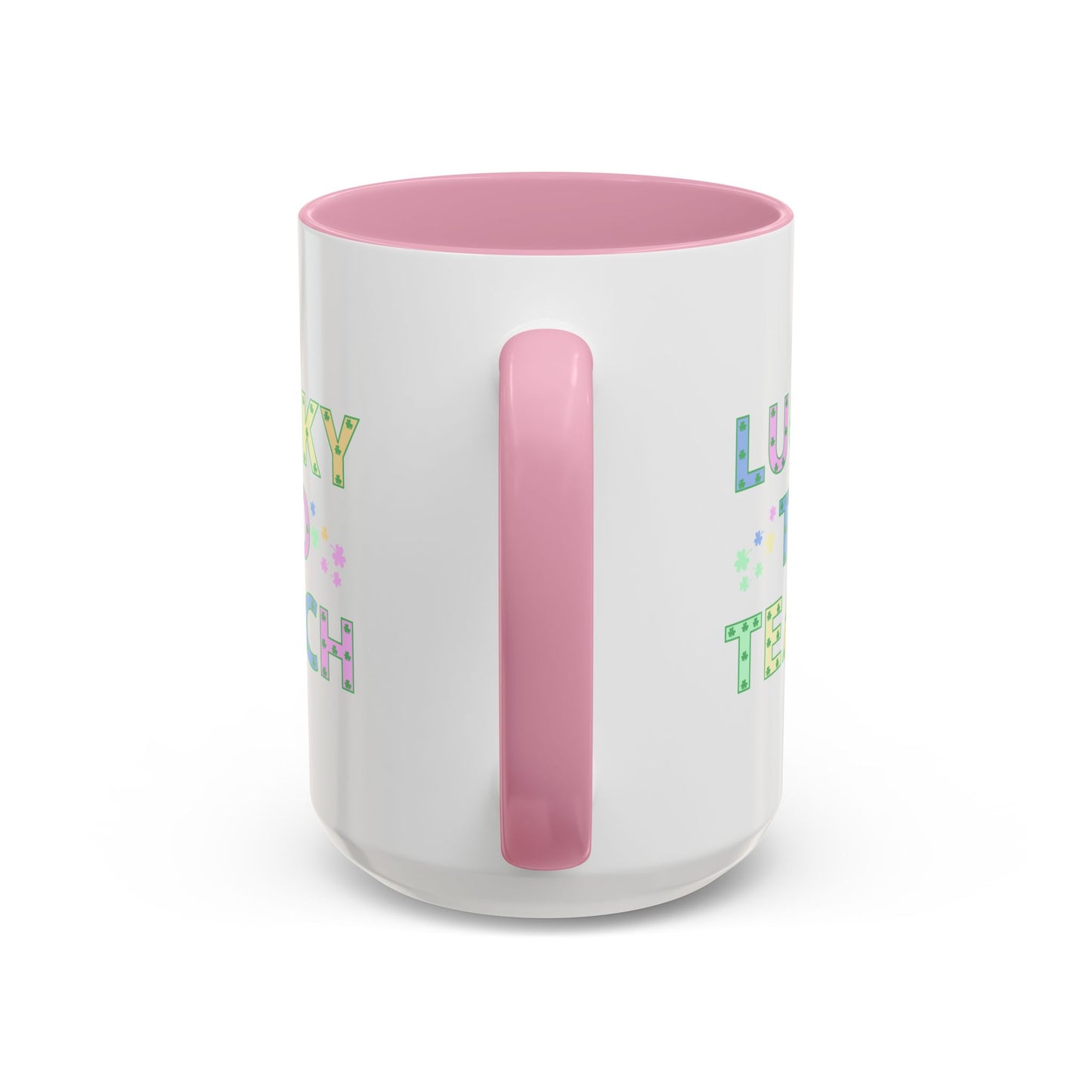 Lucky to Teach Colorful Mugs (11oz, 15oz)