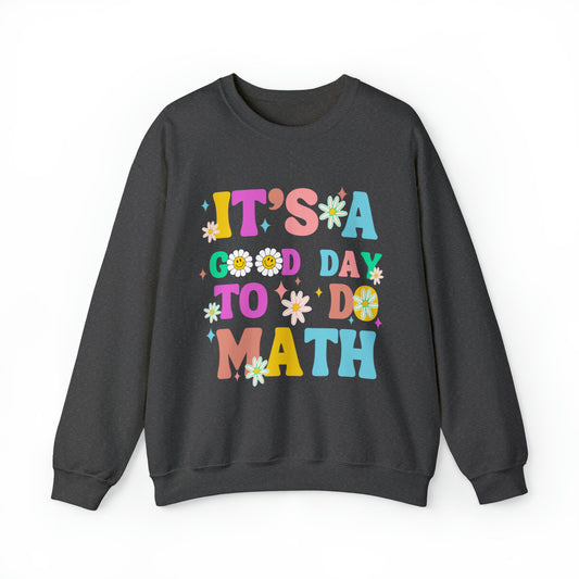 It's a Good Day to do Math Unisex Heavy Blend™ Crewneck Sweatshirt